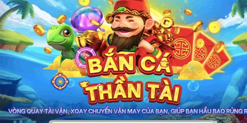 bắn cá thần tài