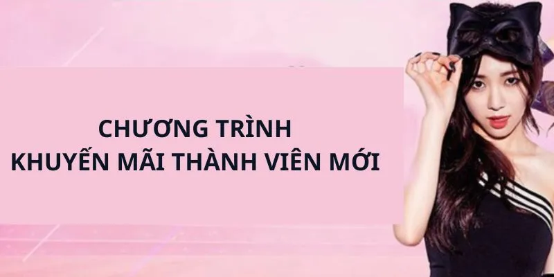 khuyến mãi thành viên mới