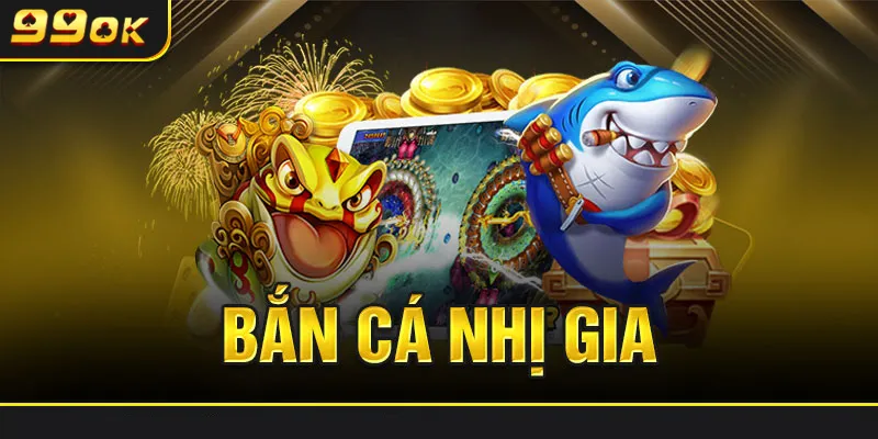 nhị gia bắn cá