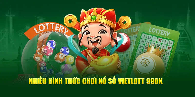 Nhiều hình thức chơi xổ số Vietlott 99OK 