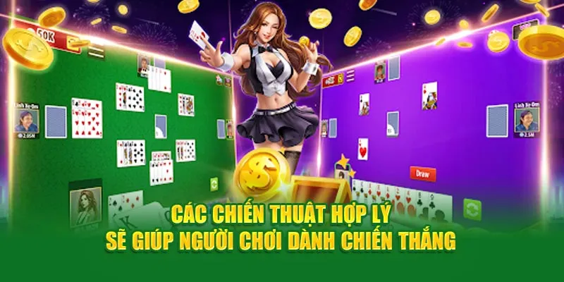 Các chiến thuật hợp lý sẽ giúp người dùng dành chiến thắng