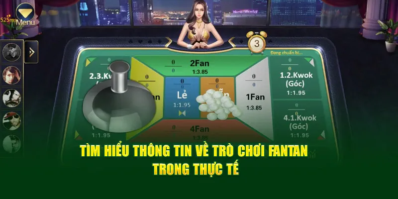 Tìm hiểu thông tin về trò chơi Fantan trong thực tế